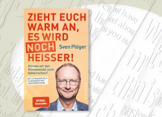 Zieht euch warm an, es wird noch heisser!: Können wir den Klimawandel noch beherrschen? Zieht euch warm an, es wird noch heisser!